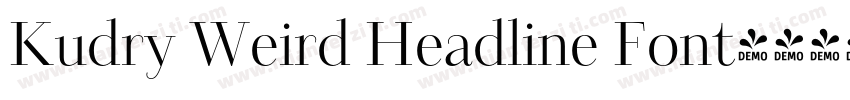 Kudry Weird Headline Font字体转换